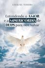 Entendendo o amor e a misericordia de Deus para nos salvar - Viseu