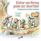 ENTRAR EM FORMA PODE SER DIVERTIDO -