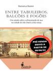 Entre tabuleiros, balcões e fogões