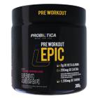 Epic 300g - Pré Workout - Probiótica - Frutas Vermelhas