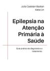 Epilepsia na atencao primaria a saude