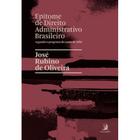 Epítome de Direito Administrativo Brasileiro - Segundo o Programa do Curso de 1884 - 01Ed/23 - CONTRACORRENTE EDITORA