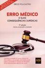 Erro médico e suas consequências jurídicas