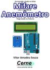 Escrevendo E Lendo No Leitor Mifare Com A Medicao De Anemometro Programado No Arduino