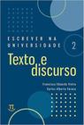 Escrever na universidade 2 texto e discurso - vol. 2 - PARABOLA