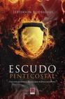 Escudo Pentecostal - Editora Reflexão