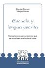 Escuela y lengua escrita - COOPERATIVA EDITORIAL MAGISTERIO