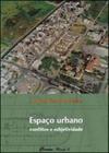 Espaço urbano: conflitos e subjetividades