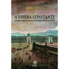Espera Constante, A: Escrita e Esquecimento No México Do Século XVIII