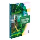 Espiritismo e Ecologia (Edição atualizada) - FEB