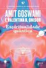Espiritualidade quantica - GOYA