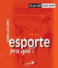 Esporte pra quê - PAULUS