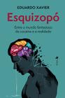 Esquizopó: Entre o mundo fantasioso da cocaína e a realidade