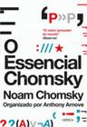 Essencial chomsky - os principais ensaios sobre po
