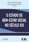 ESTADO DE BEM-ESTAR SOCIAL NO SECULO XXI, O - 2ª ED