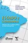 Estado e cidadania: reflexoes sobre as politicas publicas no brasil contemp - FGV