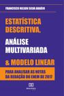 Estatística descritiva, análise multivariada e modelo linear para analisar as notas da redação do ENEM de 2017