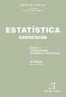 Estatística - Exercícios - Vol. 2 - Robalo - Distribuição, Inferência Estatística