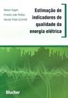 Estimacao De Indicadores De Qualidade Da Energia Eletrica - EDGARD BLUCHER