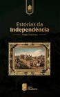 Estórias da Independência- Thiago Lima