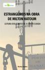 Estrangeiros na Obra de Milton Hatoum: Leitura dos Contos de a Cidade Ilhada - Paco Editorial