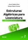 Estruturas Algébricas Para Licenciatura: Elementos de Aritmética Superior (Volume 2)