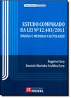 Estudo comparado da lei 12.403/2011: prisão e medidas cautelares