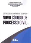 Estudos Acadêmicos Sobre o Novo Código de Processo Civil - 01Ed/19 - LTR EDITORA