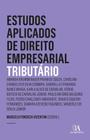 Estudos Aplicados De Direito Empresarial - Tributário - 07Ed/22 - ALMEDINA