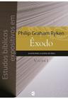 Estudos bíblicos expositivos em Êxodo Vol 1 Philip Ryken - CULTURA CRISTÃ