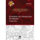 Estudos Da Tradução No Brasil - Vol. 15 - PONTES