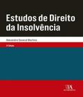 Estudos de direito da insolvencia - ALMEDINA BRASIL