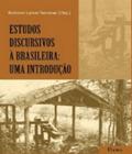 Estudos Discursivos À Brasileira: Uma Introdução - PONTES