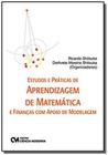Estudos e Práticas de Aprendizagem de Matemática e Finanças com Apoio de Modelagem