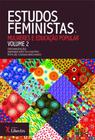 Estudos Feministas Mulheres e Educação Popular Vol.2 - LIBER ARS