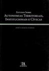 Estudos sobre autonomias territoriais, institucionais e cívicas