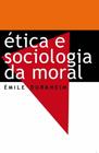 etica e sociologia da moral