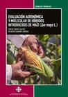 Evaluación agronómica y molecular de híbridos introducidos de maíz (Zea mays L.) - DIRECCIÓN DE PUBLICACIONES UNIVERSIDAD CATÓLICA SA