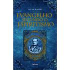 Evangelho Segundo o Espiritismo - Allan Kardec - lafonte