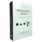 Evolução Teísta Uma Crítica Científica, Filosófica e Teológica Capa Dura - Editora Vida Nova