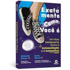 Exatamente como você é - ALTA BOOKS