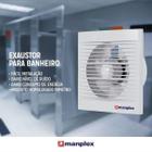 Exaustor Residencial Banheiros Manplex 150Mm - 18W 220V