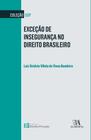 Exceção de Insegurança no Direito Brasileiro - 01Ed/22 Sortido - ALMEDINA