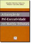 Exceção de Pré-executividade em Matéria Tributária