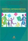 Exercicios linfomiocineticos abord terapeutica do linfedema