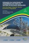 Expansão da Capacidade do Atendimento de Ponta do Sistema Interligado Brasileiro