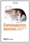 Experimentos Mentais - uma nova Metodologia para o Ensino de Matemática - CIENCIA MODERNA