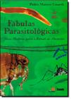 Fábulas Parasitológicas: Novas Histórias Para o Estudo de Parasitos