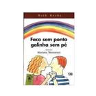 Faca Sem Ponta Galinha Sem pé - 7 Edição - Editora Ática