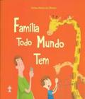 Família Todo Mundo Tem - CPB CASA PUBLICADORA BRASILEIRA